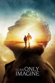 I Can Only Imagine (2018) Full Movie Download Gdrive