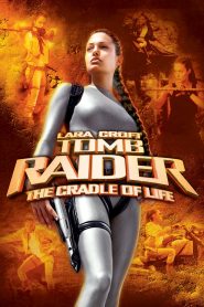 Lara Croft: Tomb Raider – The Cradle of Life (2003) Full Movie Download Gdrive Link