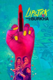Lipstick Under My Burkha (2017) Full Movie Download Gdrive Link