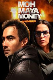 Moh Maya Money (2016) Full Movie Download Gdrive Link