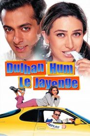 Dulhan Hum Le Jayenge (2000) Full Movie Download Gdrive Link