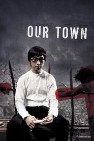 Our Town (2007) Full Movie Download Gdrive Link