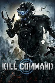 Kill Command (2016) Full Movie Download Gdrive