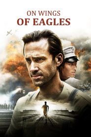 On Wings of Eagles (2016) Full Movie Download Gdrive