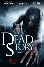Dead Story (2017) Full Movie Download Gdrive