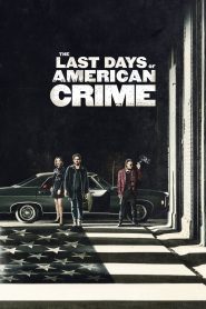 The Last Days of American Crime (2020) Full Movie Download Gdrive