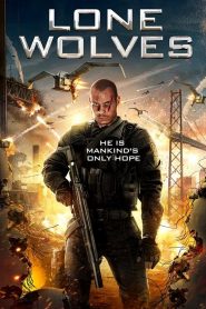 Lone Wolves (2016) Full Movie Download Gdrive