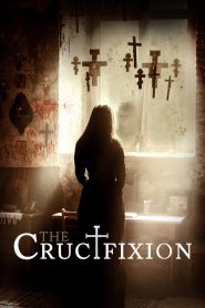 The Crucifixion (2017) Full Movie Download Gdrive Link