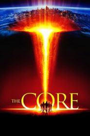 The Core (2003) Full Movie Download Gdrive Link