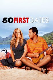 50 First Dates (2004) Full Movie Download Gdrive Link