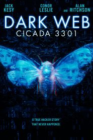 Dark Web: Cicada 3301 (2021) Full Movie Download Gdrive Link