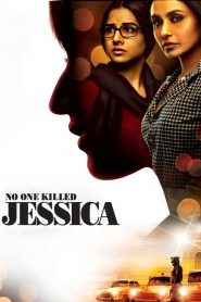No One Killed Jessica (2011) Full Movie Download Gdrive Link