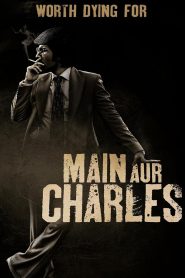 Main Aur Charles (2015) Full Movie Download Gdrive Link