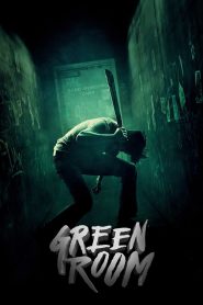 Green Room (2016) Full Movie Download Gdrive Link
