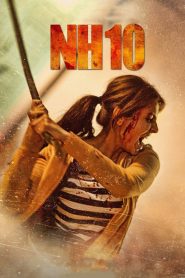 NH10 (2015) Full Movie Download Gdrive Link
