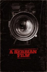 A Serbian Film (2010) Full Movie Download Gdrive Link