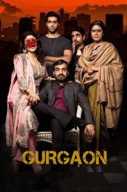 Gurgaon (2017) Full Movie Download Gdrive Link