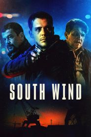 South Wind (2018) Full Movie Download Gdrive Link