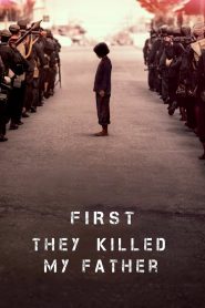 First They Killed My Father (2017) Full Movie Download Gdrive Link