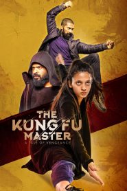 The Kung Fu Master (2020) Full Movie Download Gdrive Link
