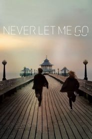 Never Let Me Go (2010) Full Movie Download Gdrive Link