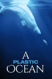 A Plastic Ocean (2016) Full Movie Download Gdrive Link