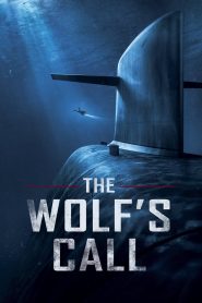 The Wolf’s Call (2019) Full Movie Download Gdrive Link