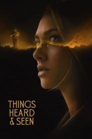 Things Heard & Seen (2021) Full Movie Download Gdrive Link