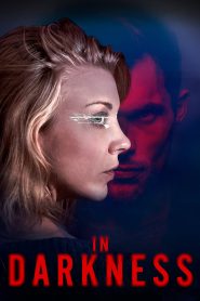 In Darkness (2018) Full Movie Download Gdrive Link