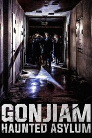 Gonjiam: Haunted Asylum (2018) Full Movie Download Gdrive Link