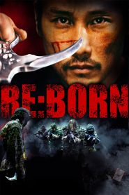 RE:BORN (2016) Full Movie Download Gdrive Link