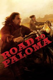 Road to Paloma (2014) Full Movie Download Gdrive Link