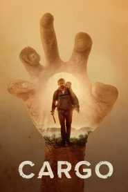 Cargo (2017) Full Movie Download Gdrive Link