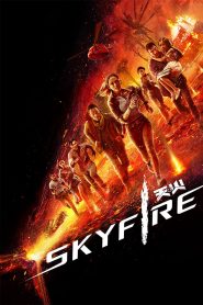 Skyfire (2019) Full Movie Download Gdrive Link