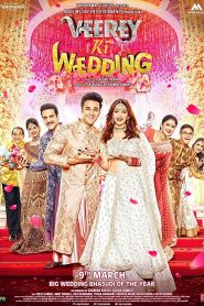 Veerey Ki Wedding (2018) Full Movie Download Gdrive Link