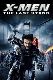 X-Men: The Last Stand (2006) Full Movie Download Gdrive Link