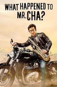 What Happened to Mr Cha? (2021) Full Movie Download Gdrive Link