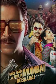 Once Upon a Time in Mumbai Dobaara! (2013) Full Movie Download Gdrive Link