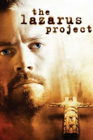The Lazarus Project (2008) Full Movie Download Gdrive Link
