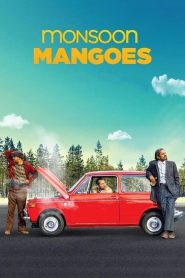 Monsoon Mangoes (2016) Full Movie Download Gdrive Link