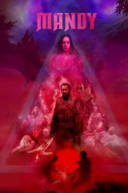 Mandy (2018) Full Movie Download Gdrive Link