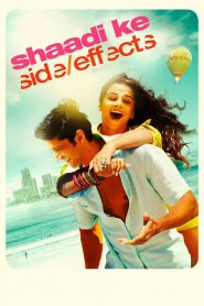 Shaadi Ke Side Effects (2014) Full Movie Download Gdrive Link