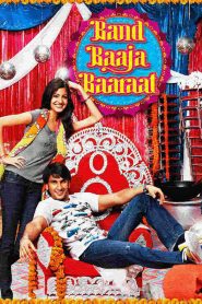 Band Baaja Baaraat (2010) Full Movie Download Gdrive Link