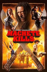 Machete Kills (2013) Full Movie Download Gdrive Link