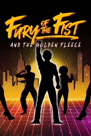 Fury of the Fist and the Golden Fleece (2018) Full Movie Download Gdrive Link