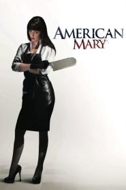 American Mary (2012) Full Movie Download Gdrive Link
