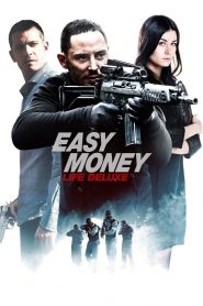 Easy Money III: Life Deluxe (2013) Full Movie Download Gdrive Link