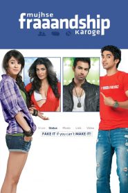 Mujhse Fraaandship Karoge (2011) Full Movie Download Gdrive Link