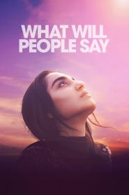 What Will People Say (2017) Full Movie Download Gdrive Link