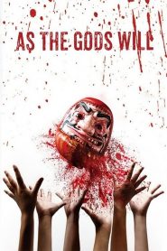 As the Gods Will (2014) Full Movie Download Gdrive Link